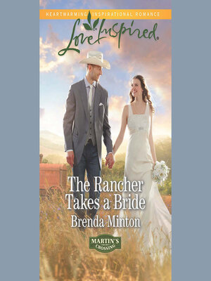 cover image of The Rancher Takes a Bride